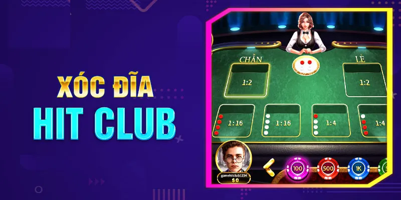 xóc đĩa hitclub là gì